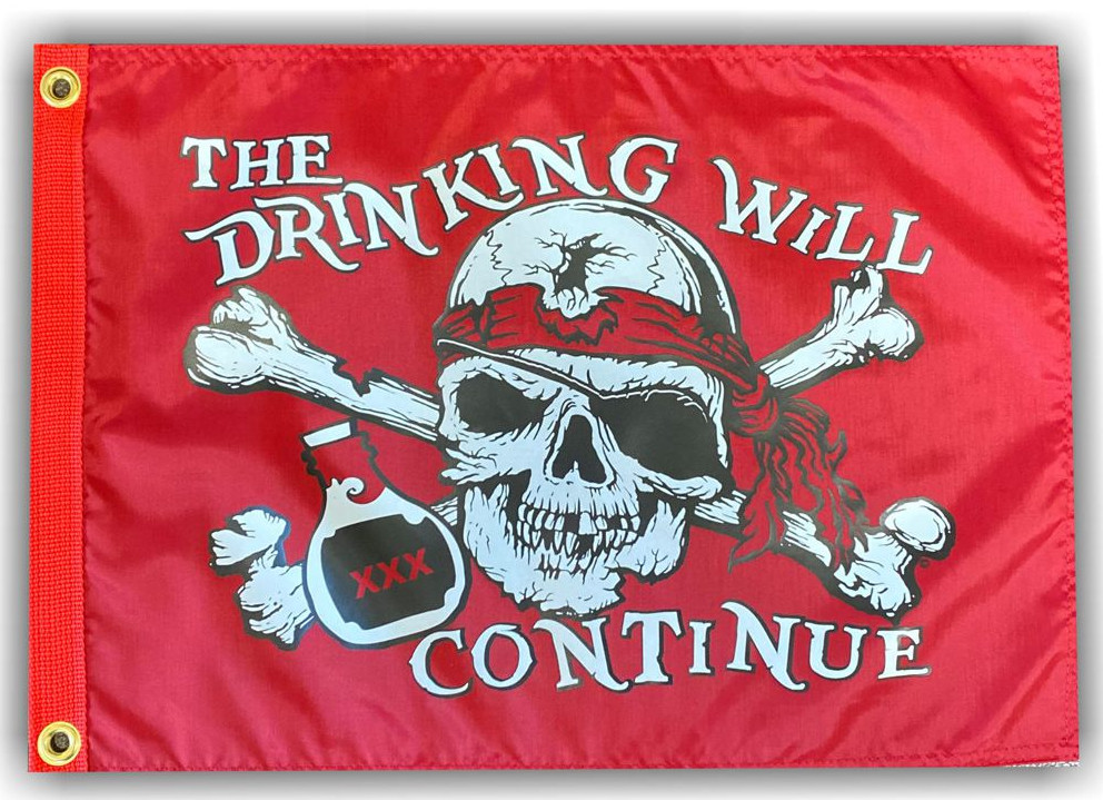 drinking will continue atv flag